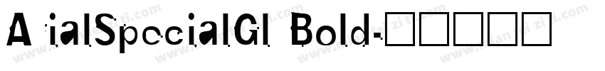 ArialSpecialGl Bold字体转换